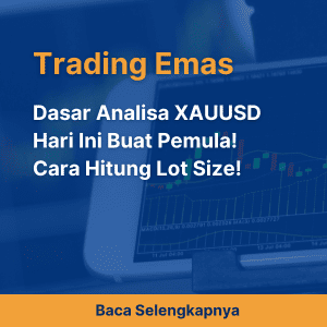 Dasar Analisa XAUUSD Hari Ini Buat Pemula! Cara Hitung Lot Size!
