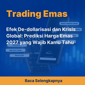Efek De-dollarisasi dan Krisis Global: Prediksi Harga Emas 2027 yang Wajib Kamu Tahu