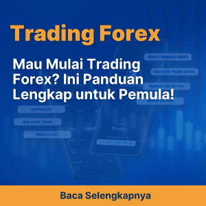 Mau Mulai Trading Forex? Ini Panduan Lengkap untuk Pemula!