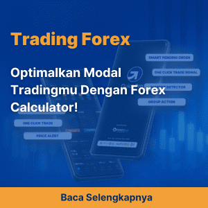 Optimalkan Modal Tradingmu Dengan Forex Calculator!