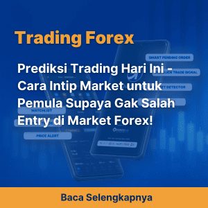 Prediksi Trading Hari Ini - Cara Intip Market untuk Pemula Supaya Gak Salah Entry di Market Forex!
