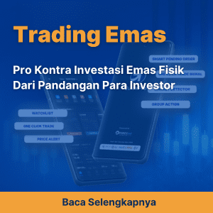 Pro Kontra Investasi Emas Fisik dari Pandangan Para Investor