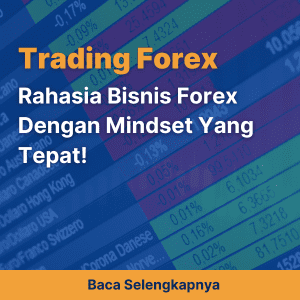 Rahasia Bisnis Forex Dengan Mindset Yang Tepat!