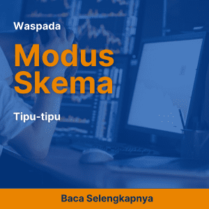 Waspada Modus Skema Tipu-tipu