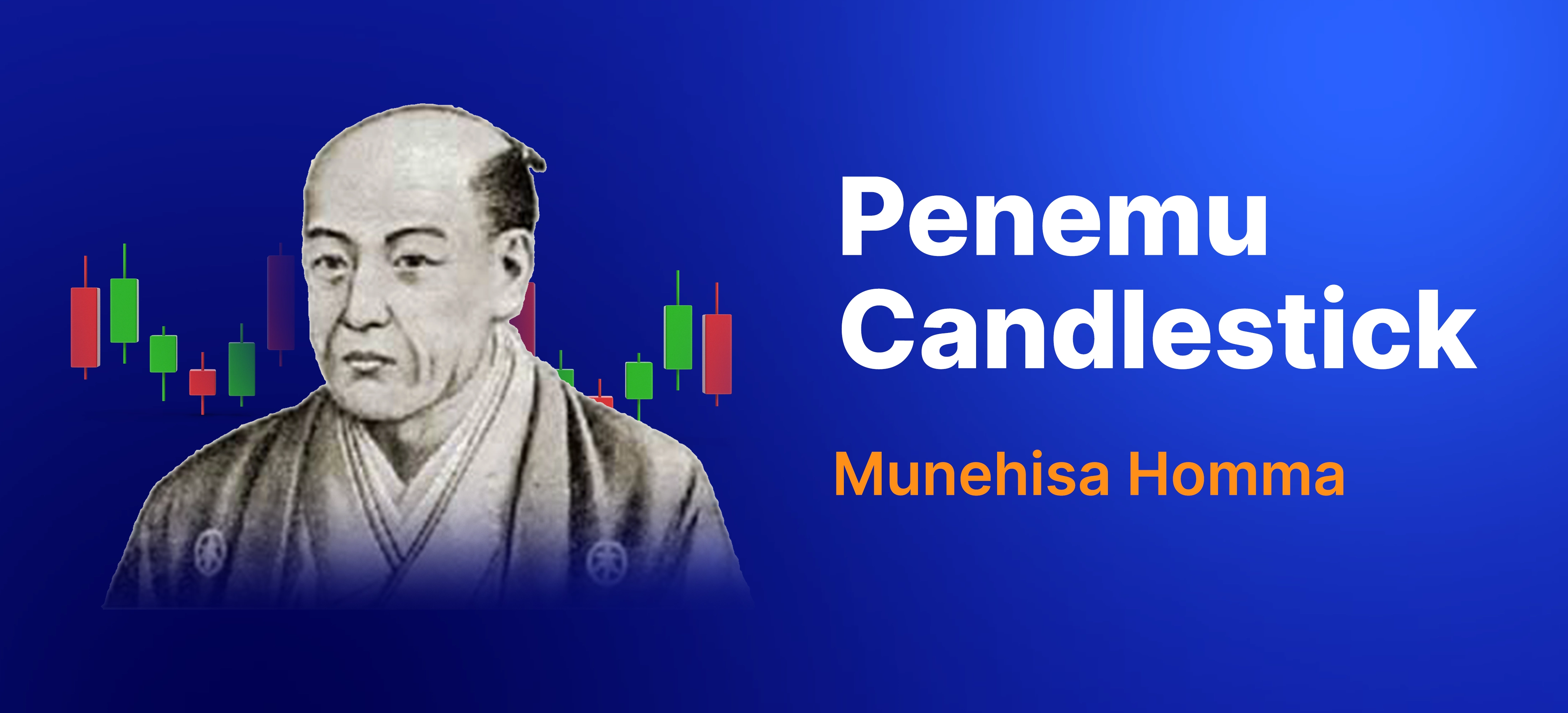 Munehisa Homma - Penemu Candlestick Pattern